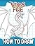 How to Draw Wíngs of Fire: A Fun Book with Stunning Illustrations and Step by Step Instructions on How to Draw Dragonets & Other Iconic Characters for Relaxation