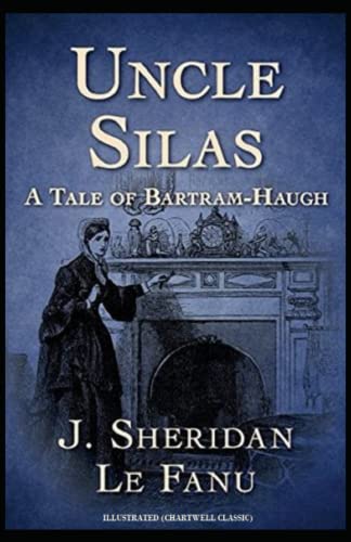 Uncle Silas : Illustrated