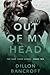 Out of My Head (The Sage Creek Series)