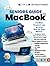 Seniors Guide to Macbook: The Most Complete and Intuitive Step-by-Step Manual to Master Your New Macbook Air and Pro, With Tips and Tricks for Senior Beginner Users