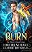 Burn (The Phoenix Omega Trilogy)