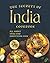 The Secrets of India Cookbook: All About Spice and Everything Nice