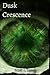 Dusk Crescence