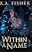 Within A Name: Large Print Hardcover Edition