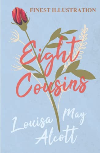 Eight Cousins: Finest Illustration