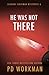 He Was Not There (Zachary Goldman Mysteries (Private Investigator))