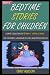Bedtime Stories For Childre...