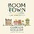 Boom Town: A Lake Wobegon Novel