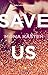Save us. Ediz. italiana