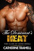 The Dominant’s Heat
