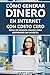 Cómo generar dinero en Inte...