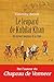 Le Léopard de Kubilai Khan: Une histoire mondiale de la Chine