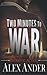 Two Minutes to War (Patriotic Action Thriller Books - Aaron Hardy)