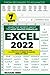 Excel 2022: The #1 Guide to Master All the Functions and Formulas to Become a Professional in Just 7 Days With Practical Examples, Step-by-Step Explanations, and Tips & Tricks