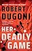 Her Deadly Game (Keera Duggan, #1)