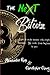 The Next Bitcoin: How to make money with cryptocurrency: 16 weeks from beginner to pro