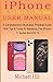 iPhone 11, 11 Pro & 11 Pro Max User Manual: A Comprehensive Illustrated, Practical Guide with Tips & Tricks to Mastering The iPhone 11 Series And iOS 13