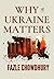 Why Ukraine Matters