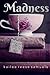 Madness