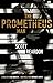 The Prometheus Man