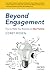 Beyond Engagement: How to Make Your Business an Idea Factory