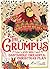The Grumpus: And His Dastardly, Dreadful Christmas Plan
