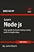 Learn Node.js: Your guide to learn node.js easily and in simple steps , 5nd Edition