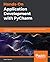 Hands-on Application Development with PyCharm: Accelerate your Python applications with PyCharm through practical, interactive applications