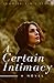 A Certain Intimacy