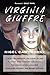 Virginia Giuffre: The Extraordinary Life Story of the 'Plaything' who Pursued and Ended the Crimes of Ghislaine Maxwell and Jeffrey Epstein