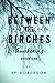 Between the Birches: Awakening