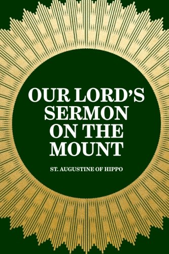 Our Lord's Sermon on the Mount (Paperback)