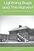 Lightning Bugs and The Harvest: A look back at life in the baby boomers beginning years,