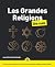 Les Grandes religions Pour les Nuls