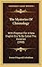 The Mysteries Of Chronology: With Proposal For A New English Era To Be Called The Victorian (1900)