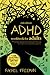 ADHD Workbook for Adults 2nd Edition: Myths and Facts, Tips and Tools to Improve Concentration, Overcome Work Challenges, Improve relationships, Take Charge of Your Life and Break Through Barriers.