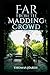 Far from the Madding Crowd-Thomas Hardy Original Edition(Annotated)