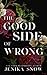 The Good Side of Wrong
