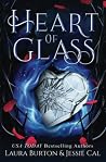 Heart of Glass: A...