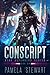 Conscript: Star Defenders Book One