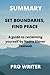 Summary Set Boundaries, Find Peace: A Guide to Reclaiming Yourself by Nedra Glover Tawwab