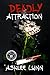 Deadly Attraction