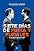 Siete días de furia y puñal...