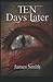 Ten Days Later