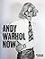 Andy Warhol now: Ausst. Kat. Museum Ludwig, Köln,Tate Modern, London Art Gallery of Ontario, Toronto, Dallas Museum of Art, Texas