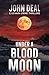 Under a Blood Moon: A Crime Thriller (Detective CJ O'Hara Novel) (CJ O'Hara Crime & Mystery Thrillers)
