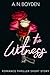 The Witness: A Romance Thriller Short Story