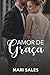 Amor de Graça (Portuguese Edition)