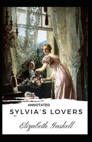 Sylvia's Lovers Annotated