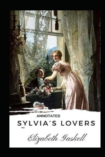 Sylvia's Lovers Annotated